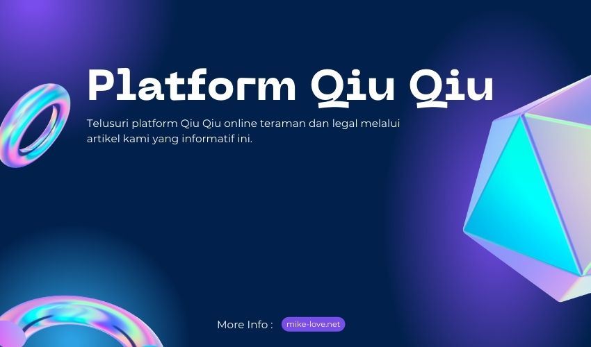 Platform Qiu Qiu Online Teraman dan Legal