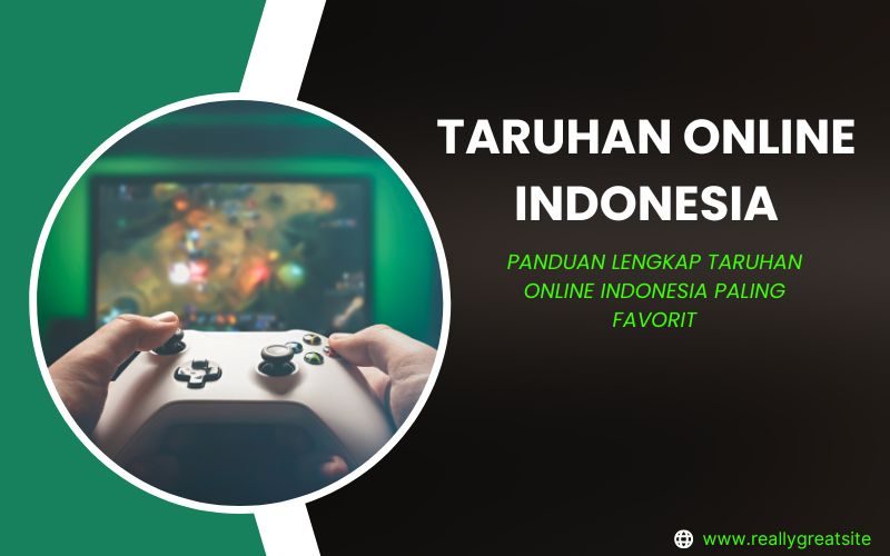 Tempat Taruhan Online Indonesia Paling Favorit